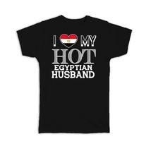 I Love My Hot Egyptian Husband : Gift T-Shirt Egypt Flag Country Valentines Day - £19.69 GBP