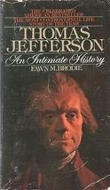Thomas Jefferson An Intimate History By Fawn M Brodie Bantam Books Pb 1974 1975 - £22.61 GBP