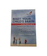 Reset Your Child&#39;s Brain: A Four-Week Plan to End Meltdowns, Raise Grade... - $4.45