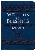 31 Decrees of Blessing for Men (Faux Leather)  An Empowering Guide on Faith and - £8.47 GBP