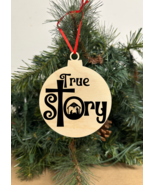 True Story Engraved Wooden Christmas ornament, Snowball shape, Holiday gift - $9.49
