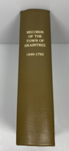 Records of the Town of Braintree 1640-1793 Edited Samuel A Bates - £44.10 GBP