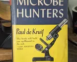 "Microbe Hunters" by Paul de Kruif - $10.00