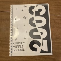 Kirksey Middle School Rogers Arkansas yearbook annual 2003 - $24.00