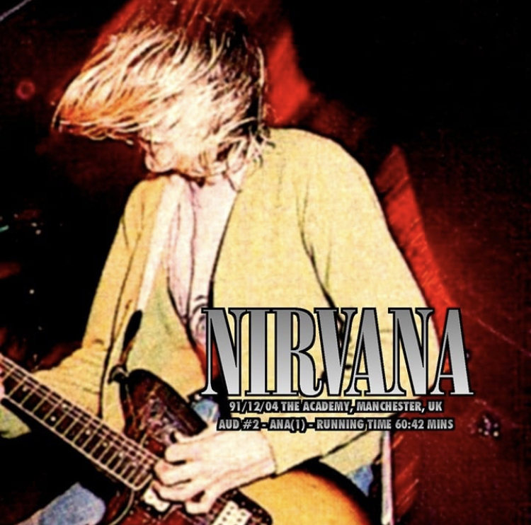 Nirvana Live at The Academy, Manchester, UK 12/04/1991 Very Rare