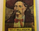 Wild Bill Hickock Trading Card #5 Wendy’s Old West Trading Cards - $2.96