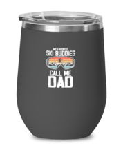 Wine Tumbler Stainless Steel Insulated My Favorite Ski Buddies Call Me Dad  - £23.55 GBP
