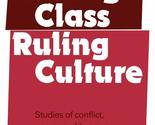 Ruling Class, Ruling Culture [Paperback] Connell, R. W. - $19.59