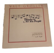 Walt Groller Thanks to All You People Vinyl Lp Polka Chalet Records SLP 313 - £3.81 GBP