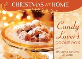 Candy Lover&#39;s Cookbook (Christmas at Home) Swofford, Conover - £3.35 GBP