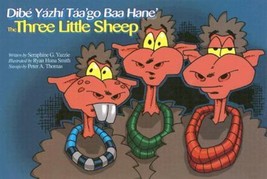 Dibé Yázhí Táa&#39;go Baa Hane&#39;: The Three Little Sheep by Seraphine G. Yazzie - Lik - £12.45 GBP