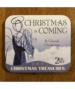 CHRISTMAS IS COMING  A Choral Christmas  2 CD Set  Tin  NEW &amp; Sealed - $8.60