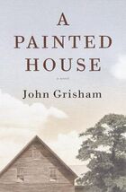 A Painted House: A Novel - $1.39 CAD