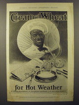 1906 Cream of Wheat Cereal Ad - Cream of Wheat for Hot Weather - $18.49