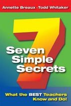 Seven Simple Secrets: What the BEST Teachers Know and Do! - $1.68