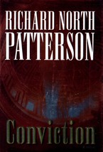 Conviction by Richard North Patterson / 2005 First Edition Hardcover Thriller - £2.63 GBP