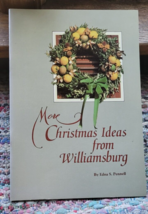 Paperback Book More Christmas Ideas From Williamsburg Edna S. Pennell Holiday - £11.71 GBP