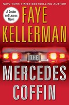 The Mercedes Coffin: A Decker and Lazarus Book Kellerman, Faye - £4.92 GBP