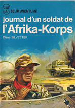 Journal d&#39;un soldat de Afrika Korps by Claus Silvester (French Text) - $15.00