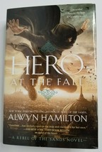 HERO AT THE FALL Alwyn Hamilton Hardcover NEW 2018 Rebel of the Sands Fa... - $6.99