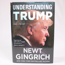 SIGNED Understanding Trump By Newt Gingrich 1st Edition June 2017 HC Book DJ VG - £44.58 GBP