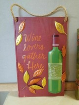 Wood Metal Sign Wine Autumn Fall Leaves Country &quot;Wine Lovers Gather Here&quot; FS - £23.73 GBP