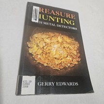 Treasure Hunting With Metal Detectors by Gerry Edwards Paperback 2006 - £12.85 GBP