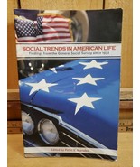 SOCIAL TRENDS IN AMERICAN LIFE: FINDINGS FROM GENERAL By Peter V. Marsden  - $22.49