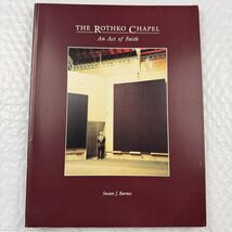 The Rothko Chapel: An Act of Faith - $25.89