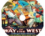 The Way Of The West (1934) Movie DVD [Buy 1, Get 1 Free] - $9.99