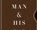 A Man &amp; His Car: Iconic Cars and Stories from the Men Who Love Them (A M... - $16.60