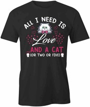 Love And A Cat T Shirt Tee Short-Sleeved Cotton Clothing Pets S1BCA52 - $22.99+