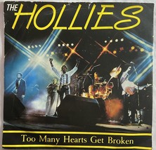 The Hollies &quot;Too Many Hearts Get Broken&quot; 45 rpm Vinyl Single 1985 Pic Sleeve - £6.13 GBP