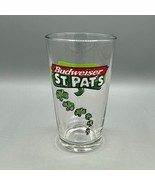 Budweiser St. Pats 16 Oz. Beer Pint Glass St. Patrick&#39;s Day Shamrocks Li... - £7.81 GBP