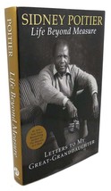 Sidney Poitier LIFE BEYOND MEASURE :  Letters to My Great-Granddaughter 1st Edit - £42.47 GBP