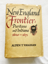 (First edition) 1965 HC New England Frontier: Puritans and Indians, 1620-1675 - £15.02 GBP