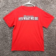 Budweiser T Shirt Mens Red Crew Neck Medium Its What We Do Graphic Tee - $4.00