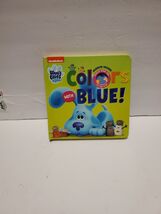 Nickelodeon Blue's Clues and You!: Colors with Blue by Maggie Fischer (2... - $5.32