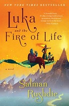 Luka and the Fire of Life: A Novel [Paperback] Rushdie, Salman - $5.45