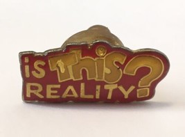 Is This Reality? SCRIPT Epoxy Enamel Novelty Pin 1987 AGB Fitting 2020 S... - $9.00