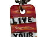 Kate Mesta LIVE YOUR DREAM  Dog Tag Necklace  Art to Wear New - $22.73