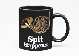 Make Your Mark Design Spit Happens. Cute French Horn, Black 11oz Ceramic... - $21.77+