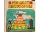 The Silly Skyscraper (Arch book) Virginia Mueller and Catherine Leary - $2.93