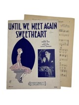 Until We Met Again Sweetheart VTG 1930 Rag Sheet Music Dorothy Dick Harr... - $8.86