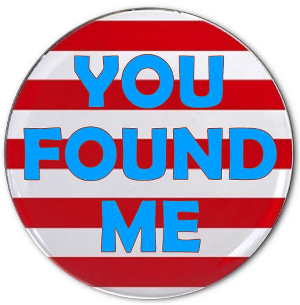You Found Me. Where&#39;s Waldo HALLOWEEN Costume Cosplay prop Button pinbac... - $7.99