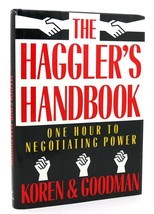 Peter Goodman &amp; Leonard Koren The Haggler&#39;s Handbook One Hour To Negotiating P - £36.03 GBP