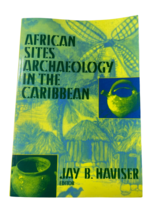 African Sites: Archaeology in the Caribbean by Jay B. Haviser (Editor) - £13.15 GBP