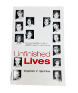 Unfinished Lives Reviving Memories Of LGBTQ Hate Crimes Victims Paperbac... - £27.43 GBP