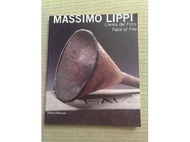 Massimo Lippi: L&#39;Orma del Foco / Trace of Fire [Paperback] Lippi, Massimo and Am - £116.03 GBP