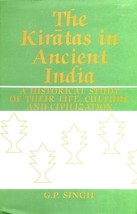The Kiratas in Ancient India a Historical Study of Their Life, Cultu [Hardcover] - £31.11 GBP
